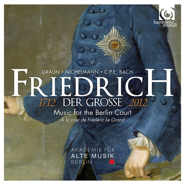 Friedrich Der Grosse: Music for the Berlin Court