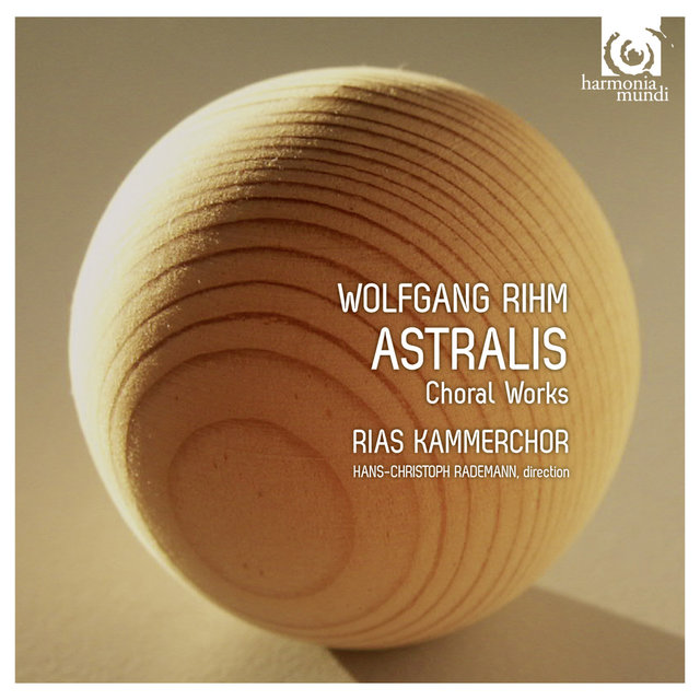 Couverture de Wolfgang Rihm: Astralis & Other Choral Works