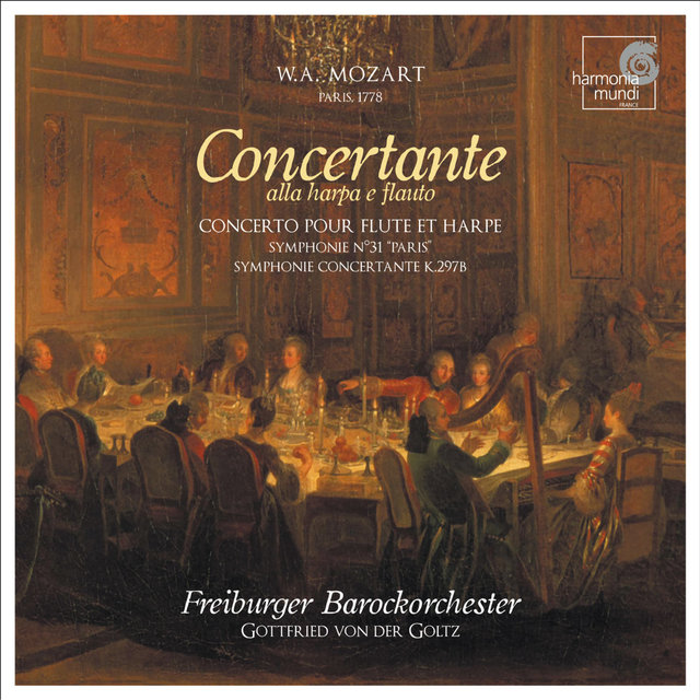 Mozart à Paris, 1778: Concerto pour Flûte et Harpe, Symphonie No. 31 "Paris", Symphonie Concertante K.297B