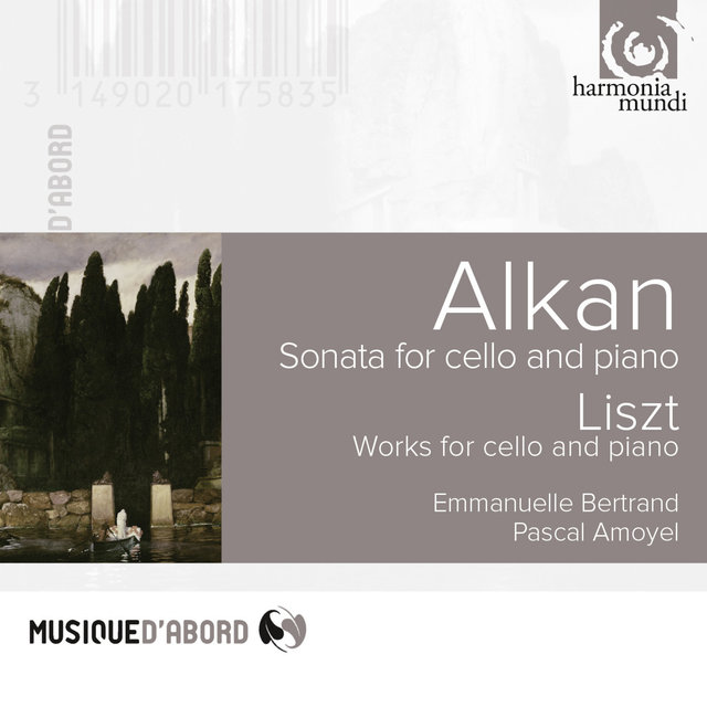 Couverture de Alkan: Sonata for Cello and Piano & Liszt: Works for Cello and Piano