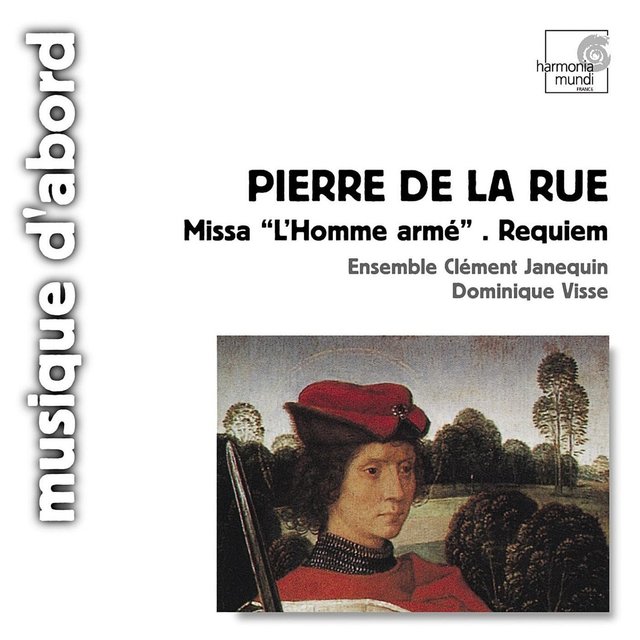 Couverture de Pierre de la rue: Missa "l'homme armé", Requiem