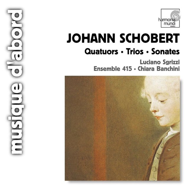 Schobert: Quartet, Trios, Sonatas