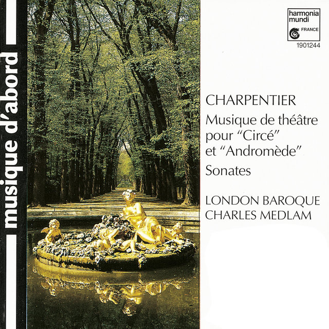 Charpentier: Incidental Music for "Circe" & "Andromède"