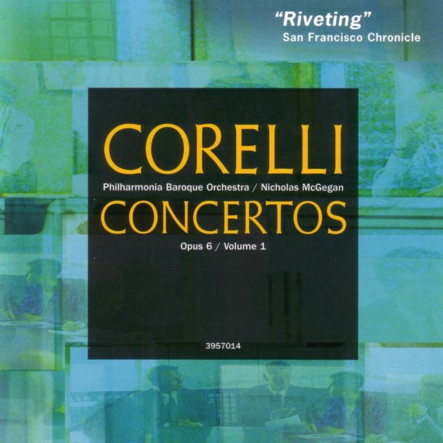 Couverture de Corelli: Concerti grossi, Opus 6, Nos. 1-6