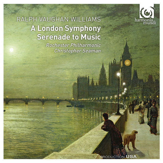Couverture de Vaughan Williams: A London Symphony; Serenade to Music