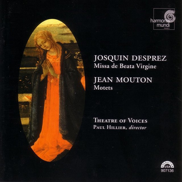 Couverture de Josquin Desprez: Missa de Beata Virgine: Jean Mouton: Motets