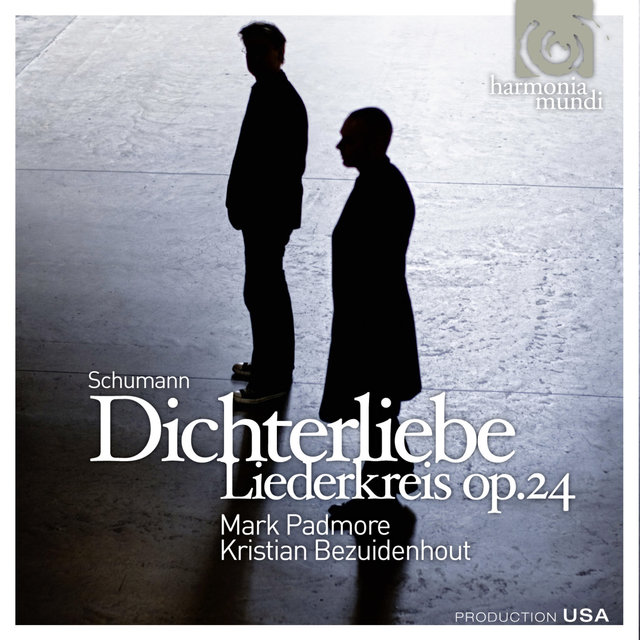 Schumann: Dichterliebe Op. 48, Liederkreis Op. 24