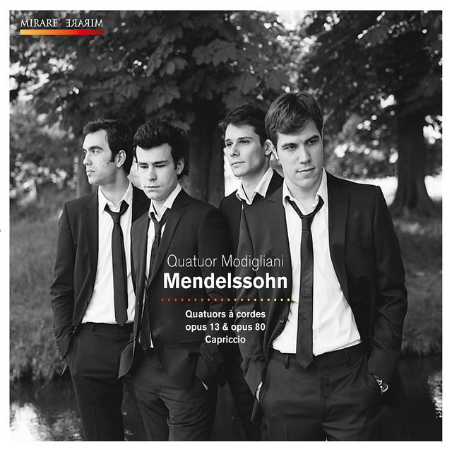 Mendelssohn: Quatuor à Cordes, Op. 13 & 80 et Capriccio