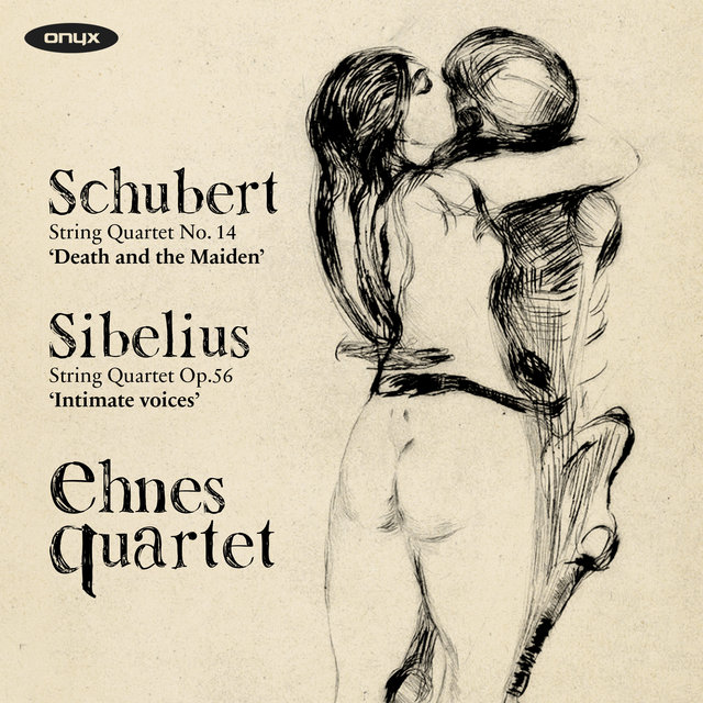 Schubert: String Quartet No. 14 "Death and the Maiden" & Sibelius: String Quartet "Intimate Voices"