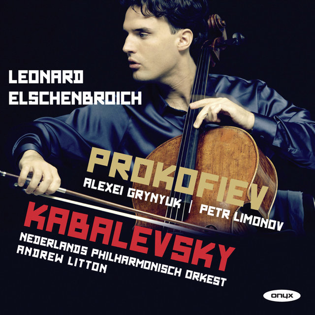 Couverture de Prokofiev: Cello Sonata: Kabalevsky: Cello Concerto No. 2