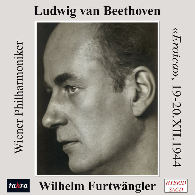 Beethoven: Wilhelm furtwängler and the Eroica