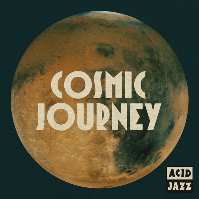 Couverture de Acid Jazz: Cosmic Journey