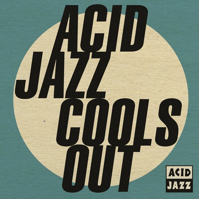 Couverture de Acid Jazz Cools Out