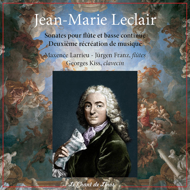 Couverture de Leclair: Sonates pour flûte et basse continue & Deuxième récréation de musique