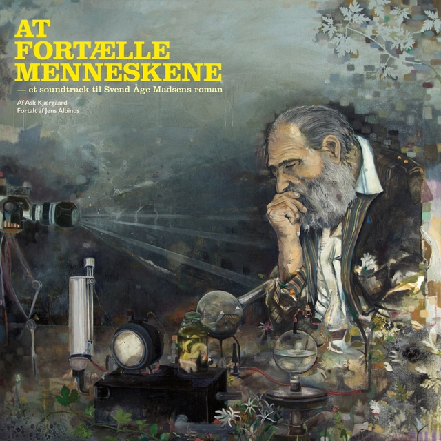 At Fortælle Menneskene - Et Soundtrack Til Svend Åge Madsens Roman