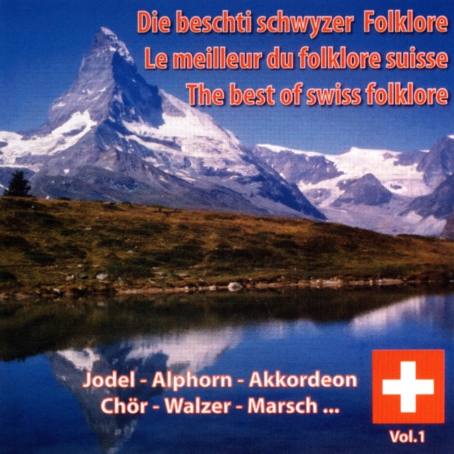Le meilleur du Folklore suisse, Vol. 1