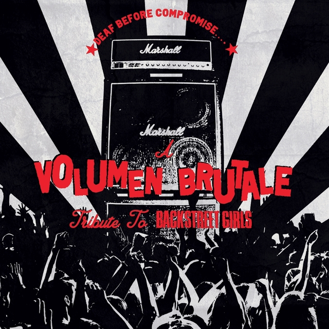 Couverture de Deaf Before Compromise-A Volumen Brutale Tribute to Backstreet Girls