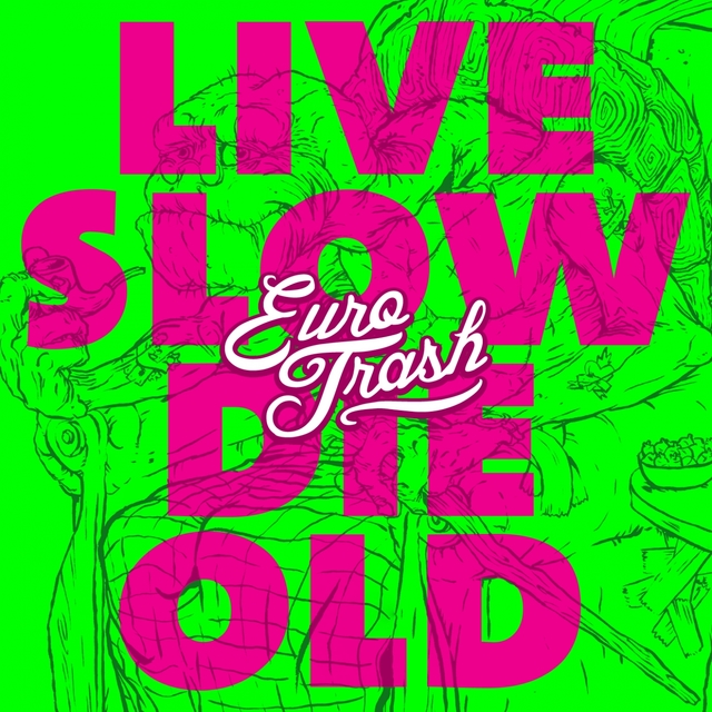 Couverture de Live Slow, Die Old