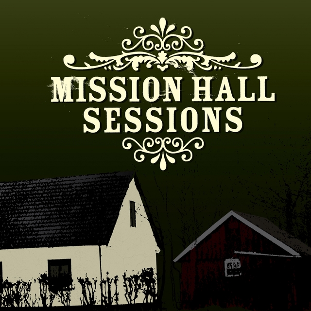 Couverture de Mission Hall Sessions