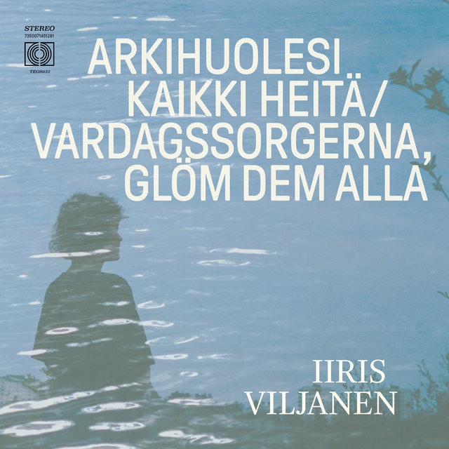 Arkihuolesi kaikki heitä / Vardagssorgerna, glöm dem alla