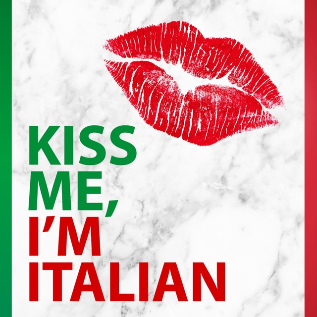 Couverture de Kiss Me, I'm Italian