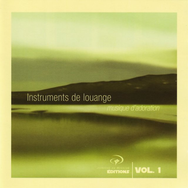 Instruments de louange, Vol. 1 (Musique d'adoration)