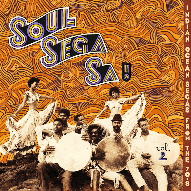 Couverture de Soul Sega Sa, Vol. 2 (Indian Ocean Segas from the 70's)