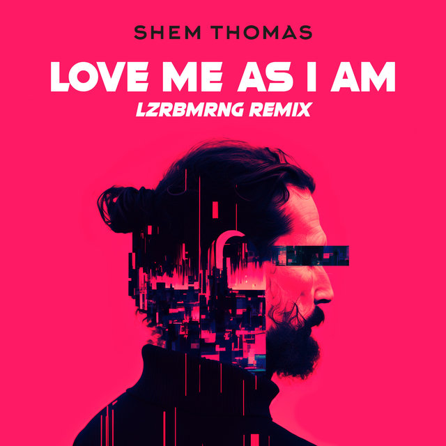 Love Me As I Am