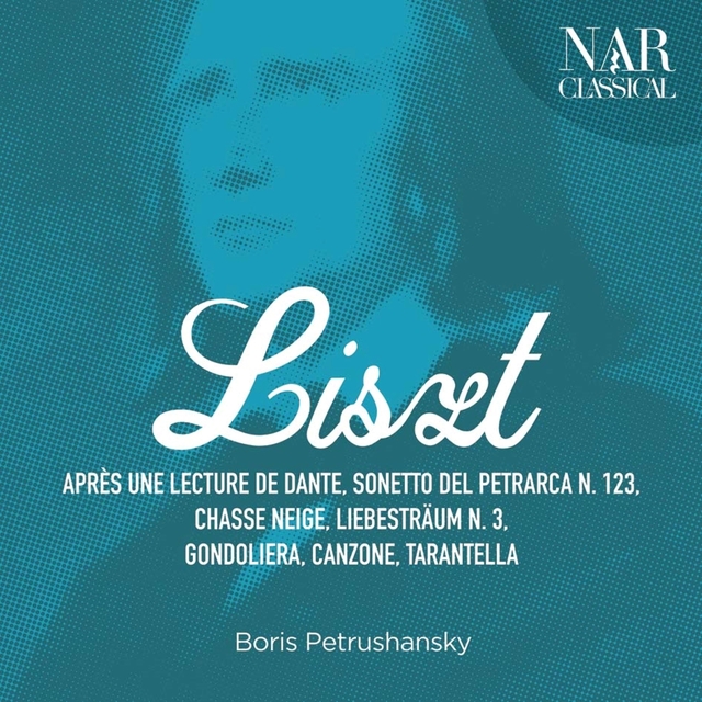 Couverture de Franz Liszt: Après une lecture de Dante, Sonetto del Petrarca No. 123, Chasse Neige, Liebesträum No. 3, Gondoliera, Canzone, Tarantella