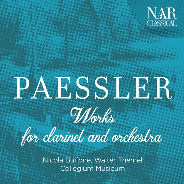 Couverture de Paessler: Works for Clarinet and Orchestra