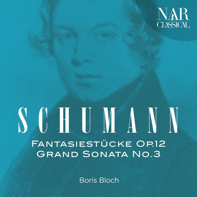 Couverture de Robert Schumann: Fantasiestücke Op.12, Grand Sonata No.3