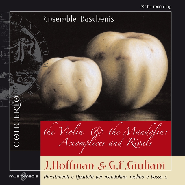 Hoffman - Giuliani: Divertimenti e Quartetti per Mandolino, Violino e Basso C