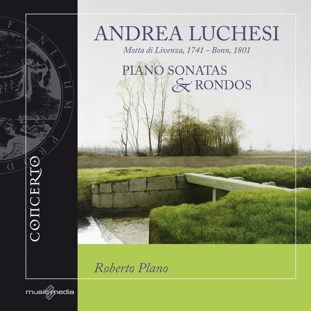 Couverture de Andrea Luchesi: Piano Sonatas & Rondo