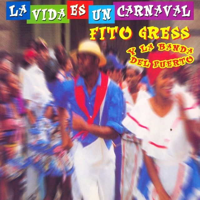 Couverture de La Vida Es un Carnaval