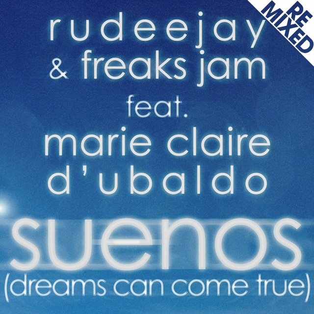 Couverture de Suenos (Dreams Can Come True) Remixed