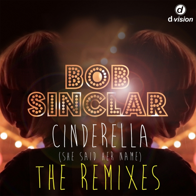 Cinderella (She Said Her Name) [The Remixes]