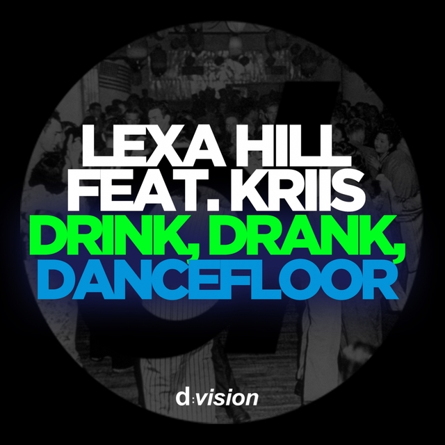 Couverture de Drink, Drank, Dancefloor