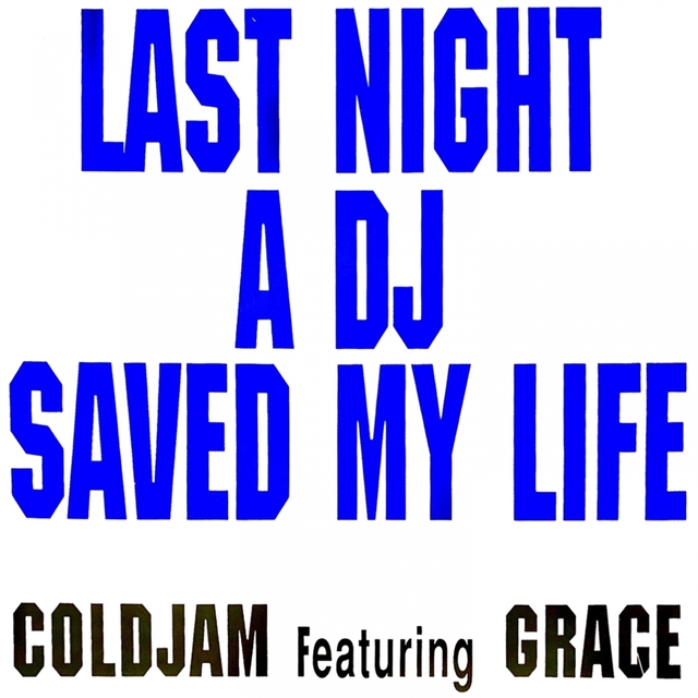 Couverture de Last Night A DJ Saved My Life