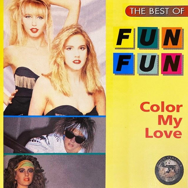 Couverture de The Best Of Fun Fun - Color My Love