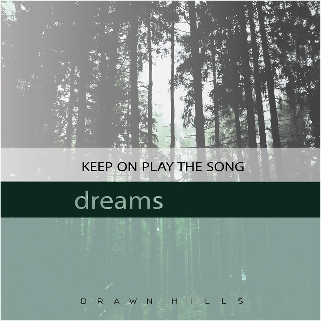 Keep on Play the Song / Dreams