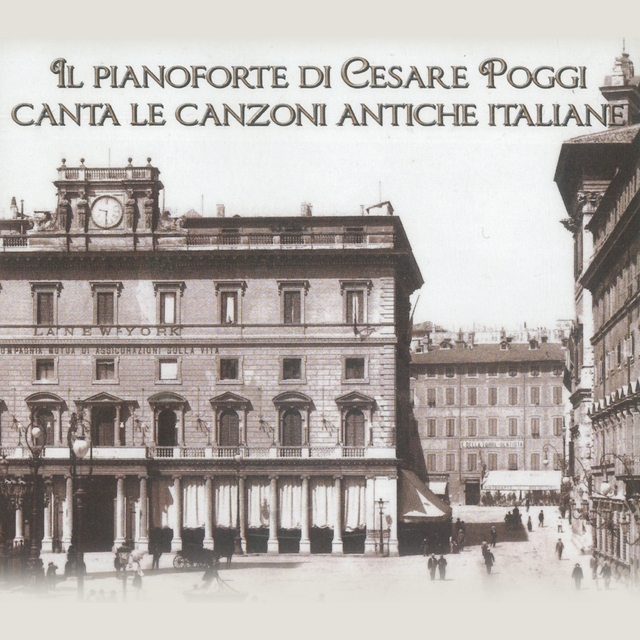 Couverture de Il pianoforte di Cesare Poggi canta le canzoni antiche italiane