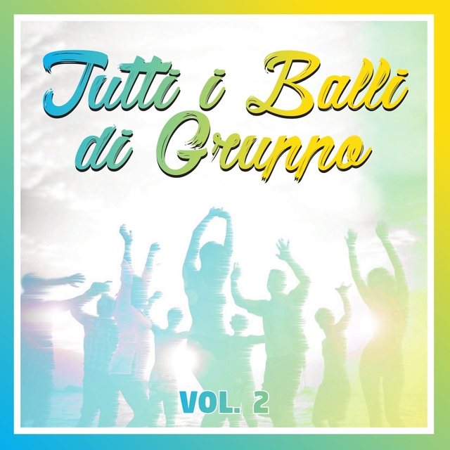 Couverture de Tutti i Balli di Gruppo, Vol. 2