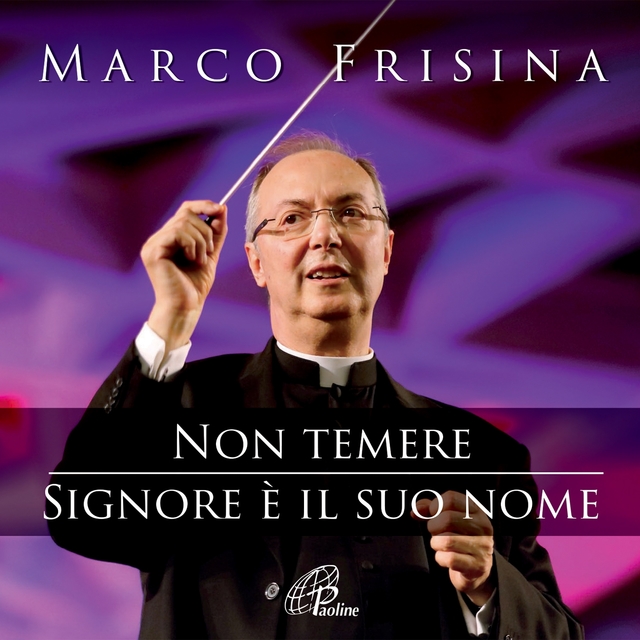 Non temere / Signore è il suo nome