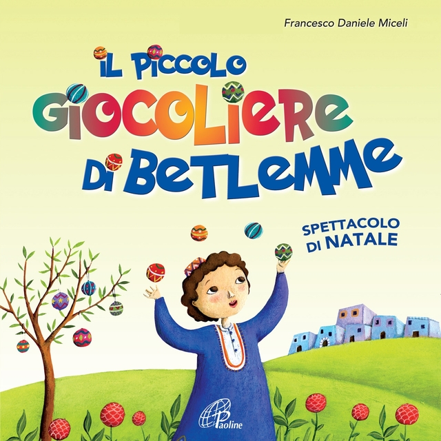 Il piccolo giocoliere di Betlemme