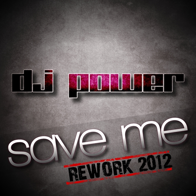 Save Me (Rework 2012)