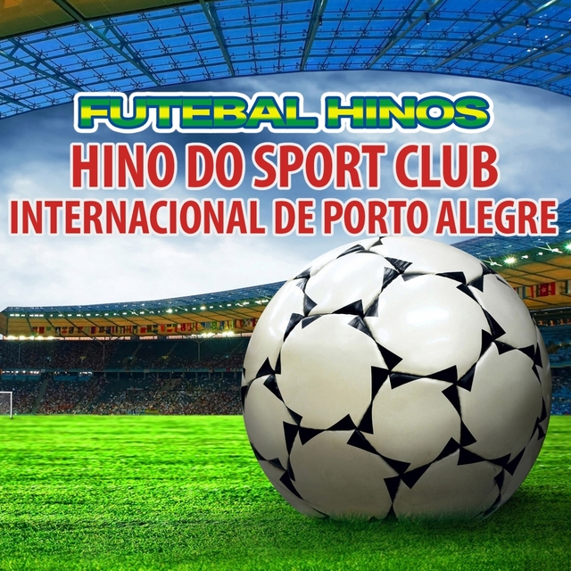 Couverture de Hino Do Sport Club Internacional De Porto Alegre