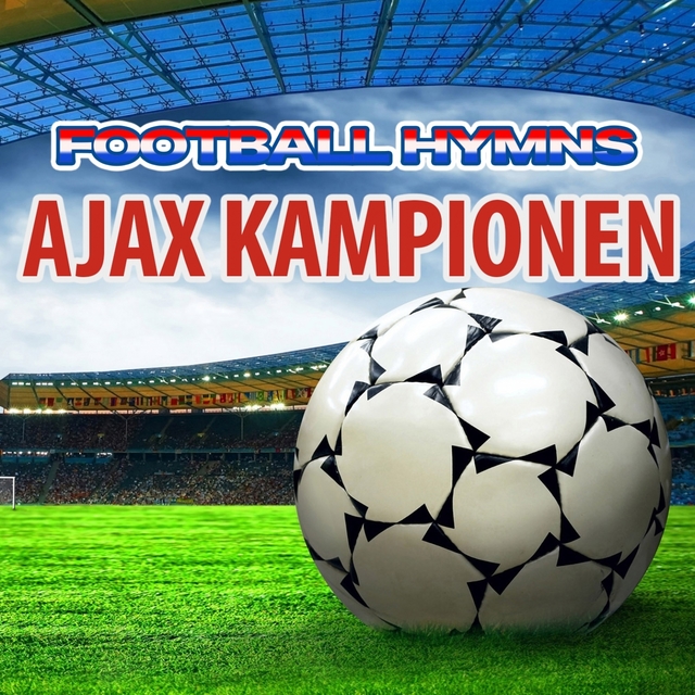 Couverture de Ajax Kampionen - Hymns Ajax