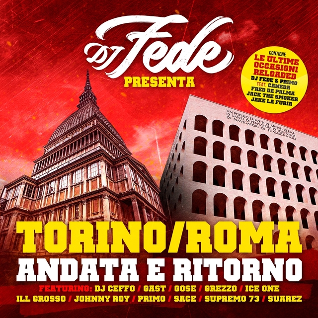 Couverture de DJ Fede presenta: Torino Roma andata e ritorno