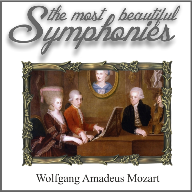 Mozart: The Most Beautiful Symphonies