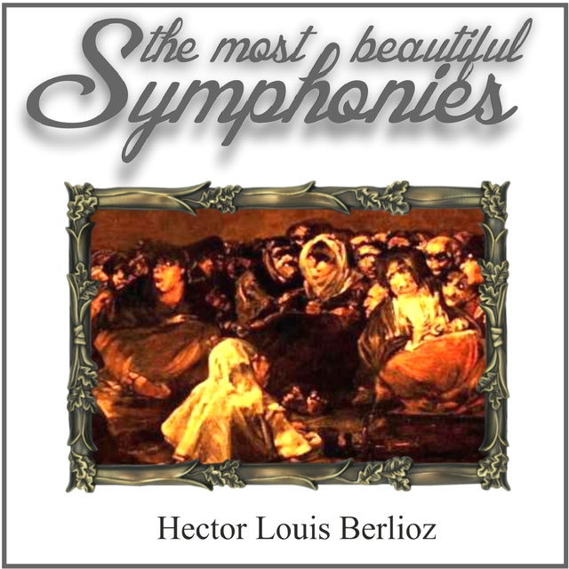 Couverture de Berlioz: The Most Beautiful Symphonies